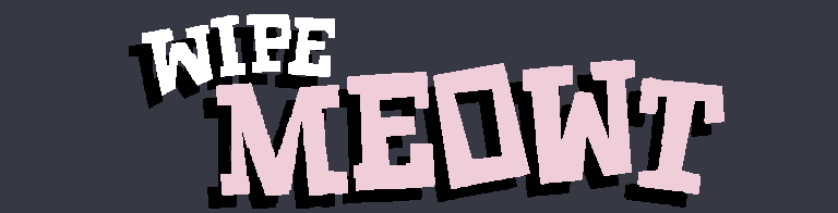 Wipe Meowt