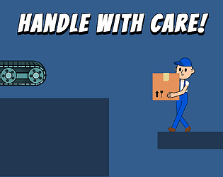 Handle With Care! [Free] [Platformer]