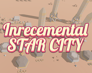 Incremental Star City [Free] [Simulation]