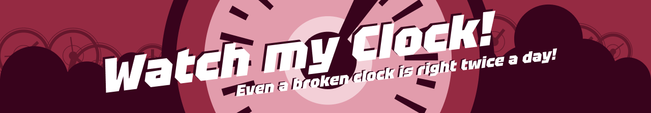 Watch my Clock!