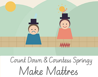 Count Down and Countess Springy