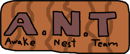 A.N.T: Awake Nest Team