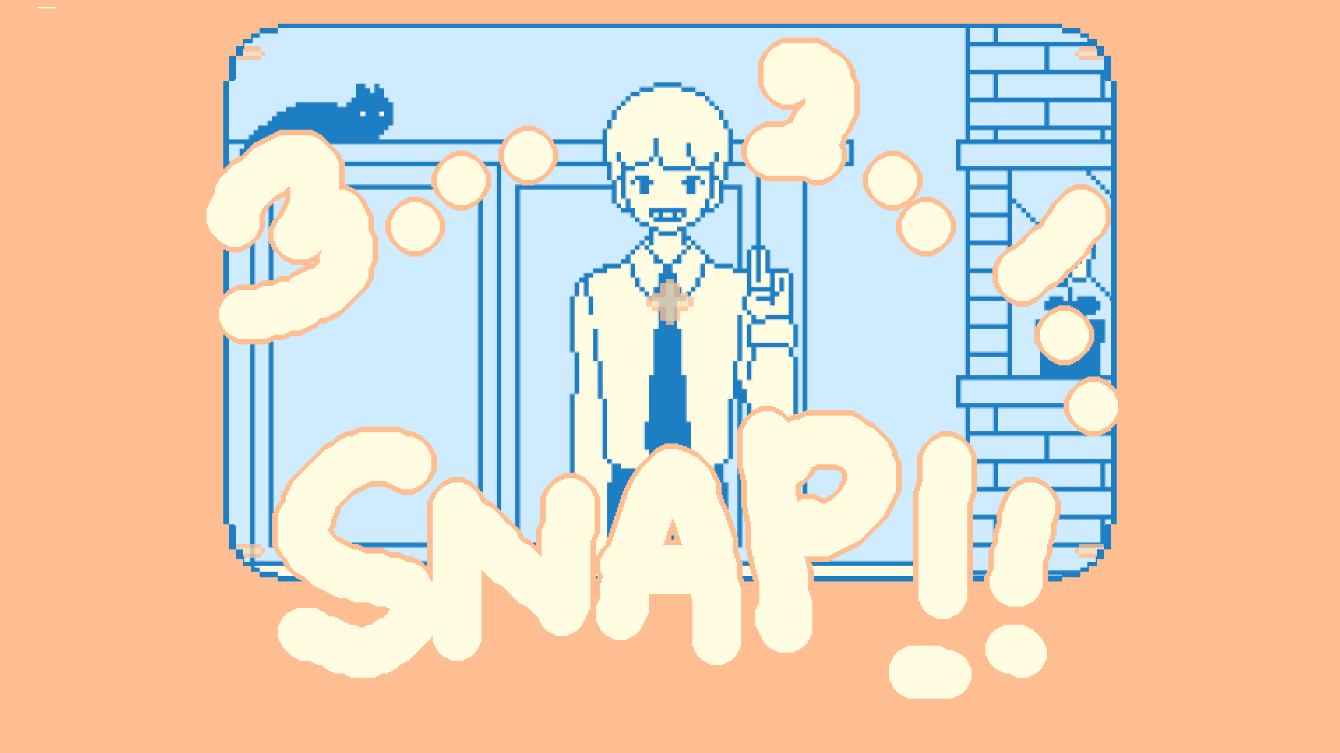 3...2...1...Snap!