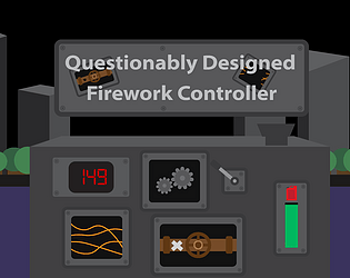 Questionably Designed Firework Controller [Free] [Simulation] [Windows]