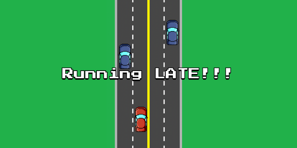 Running LATE!!!