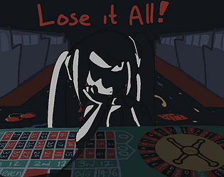 Lose it all! [Free] [Strategy]