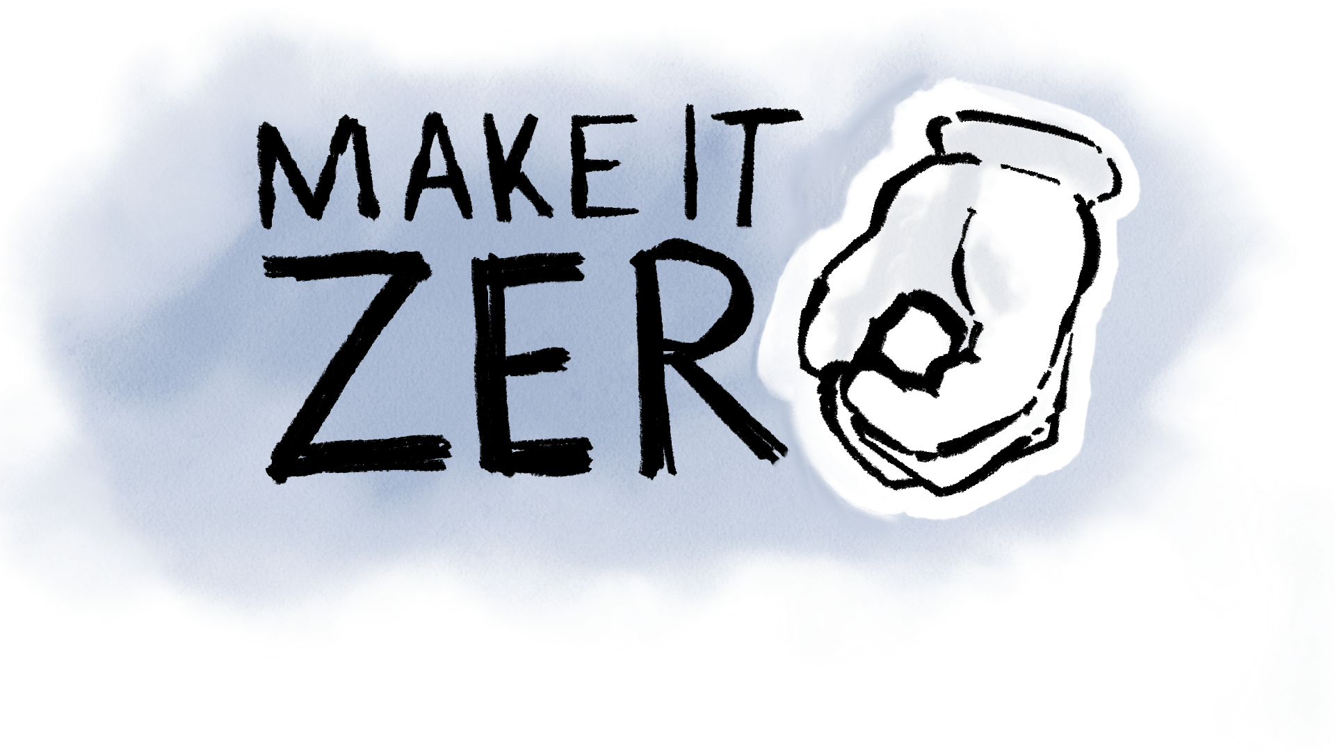 MAKE IT ZERO