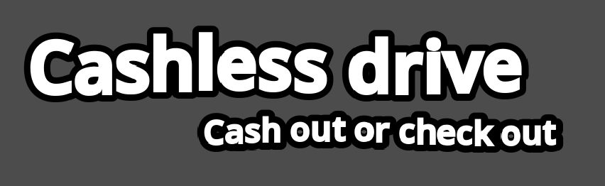 Cashless drive