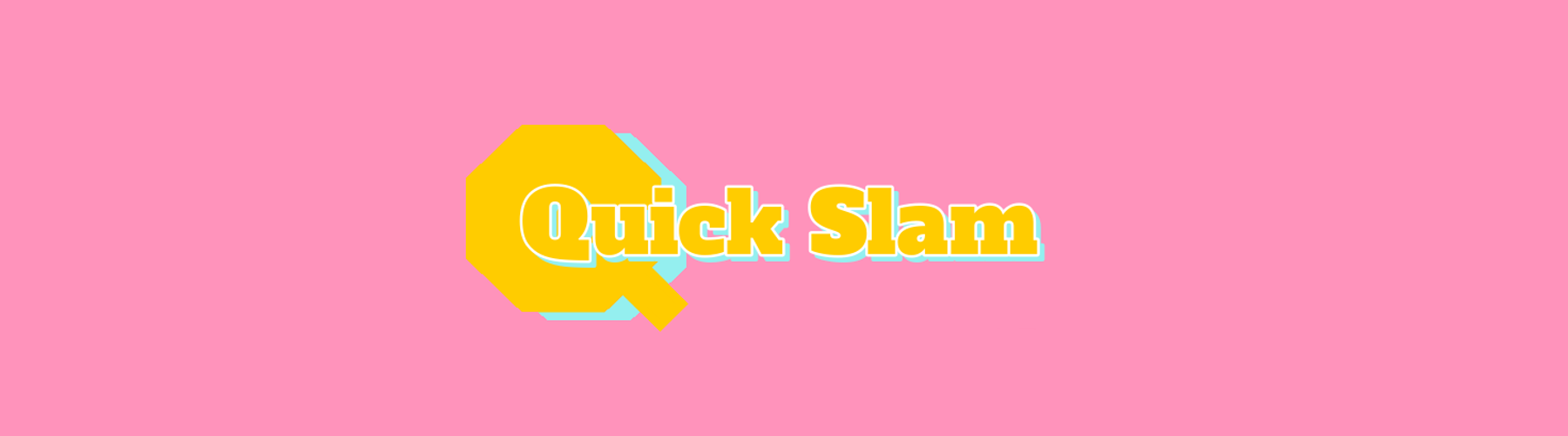 QuickSlam
