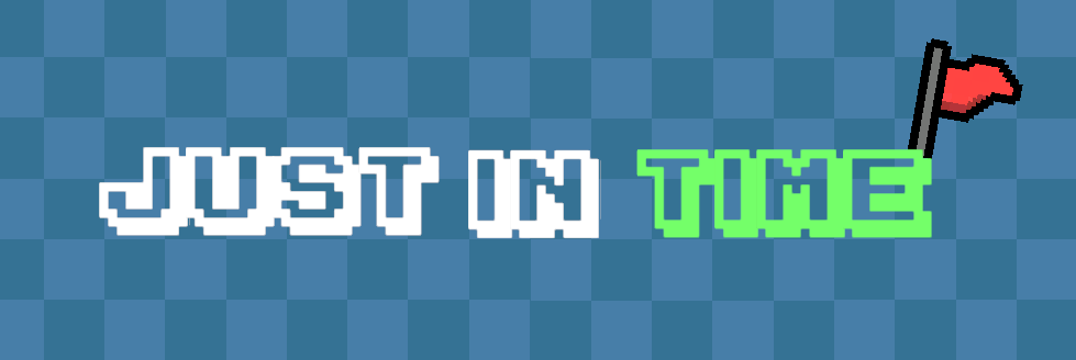 Just in Time