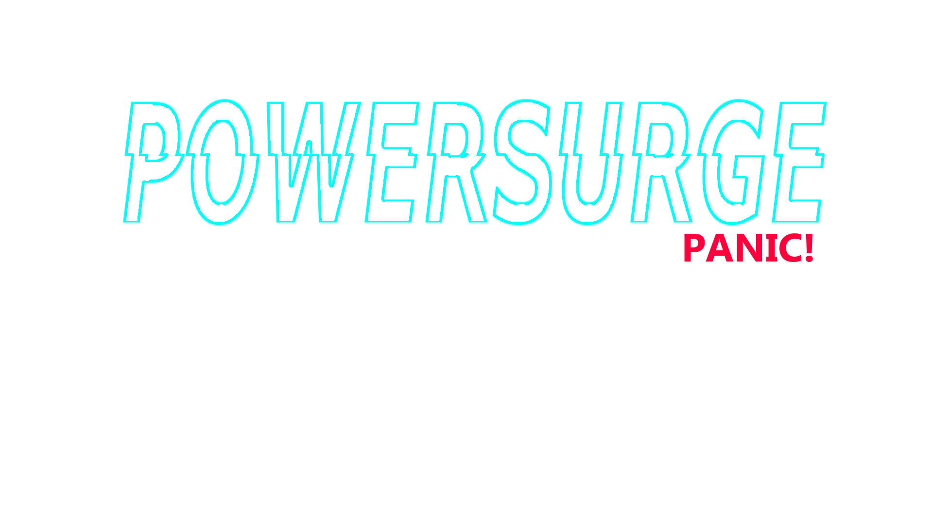 POWERSURGE PANIC!