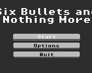 6 Bullets and Nothing More のキービジュアル