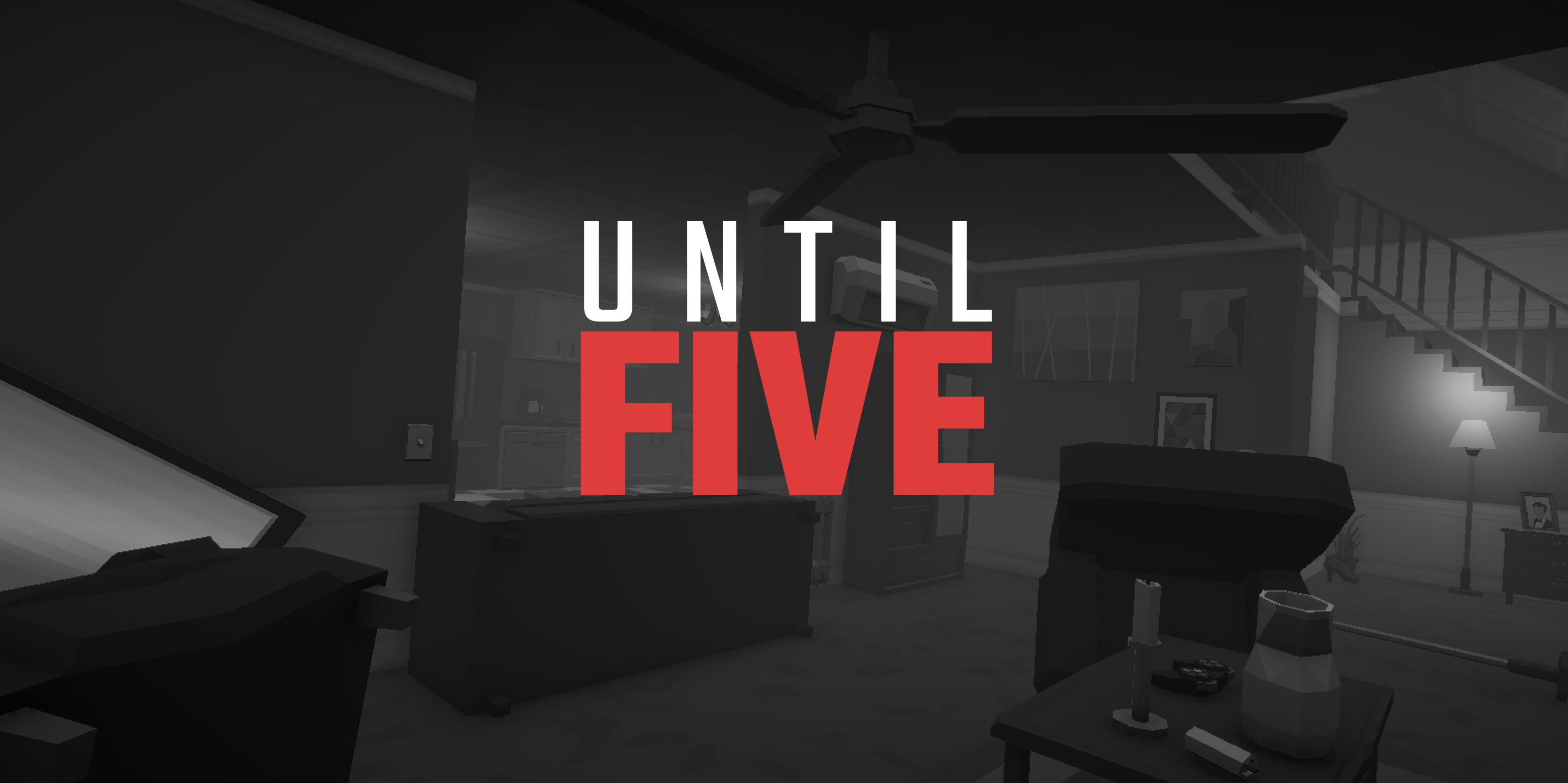 Until five
