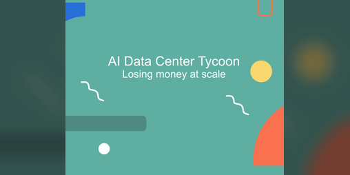 Cover image for AI Datacenter Tycoon
