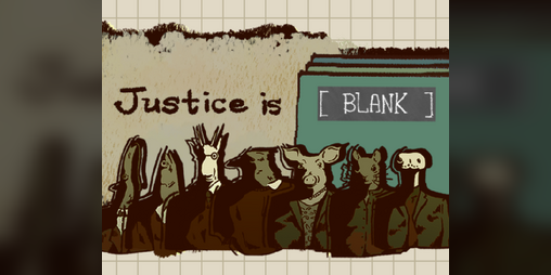 Cover image for Justice is [BLANK]