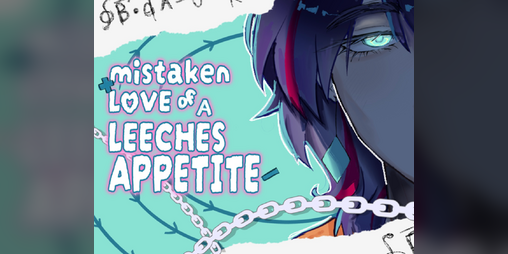 Cover image for The mistaken love of a leeches appetite (REVAMP) (3 days)