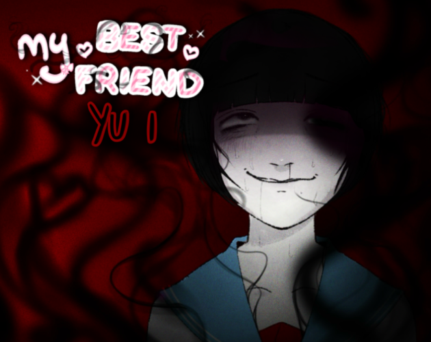 My Best Friend, Yui. - psychological horror visual novel