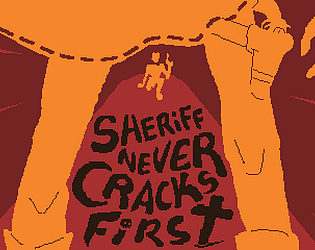 Sheriff Never Cracks First [Free] [Card Game] [Windows]