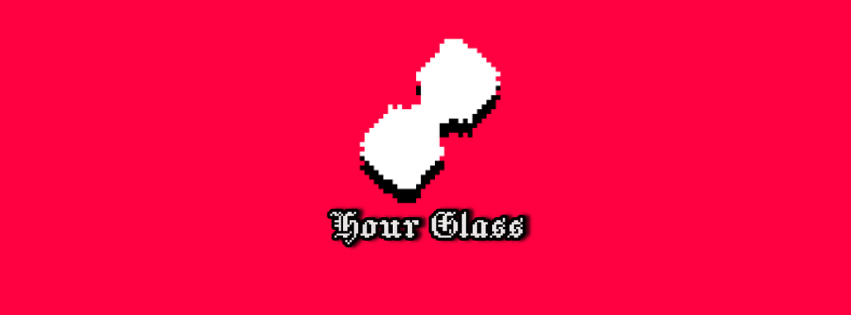 Hour Glass