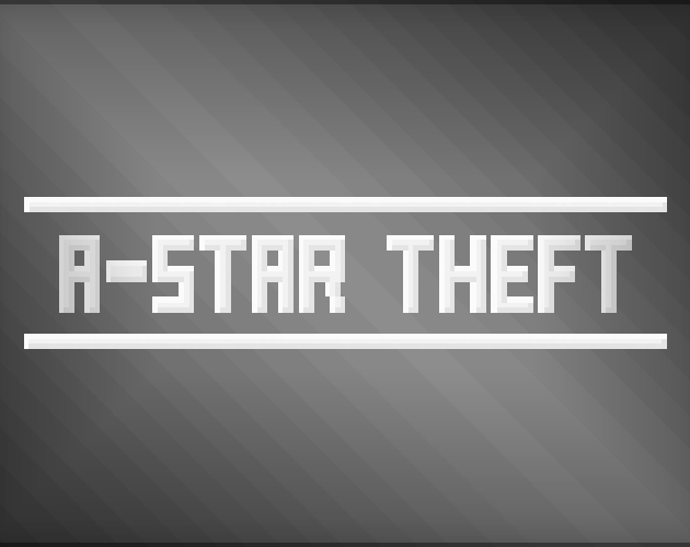 A-Star Theft Demo