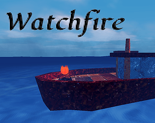 The Watchfire [Free] [Survival] [Windows] [Linux]