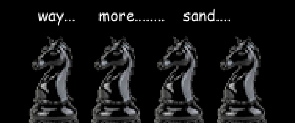 way...more...sand...