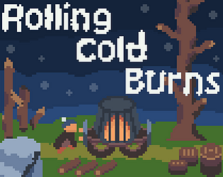 Rolling Cold Burns [Free] [Adventure]