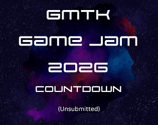 GMTK Game Jam 2026 (Unsubmitted) game screenshot