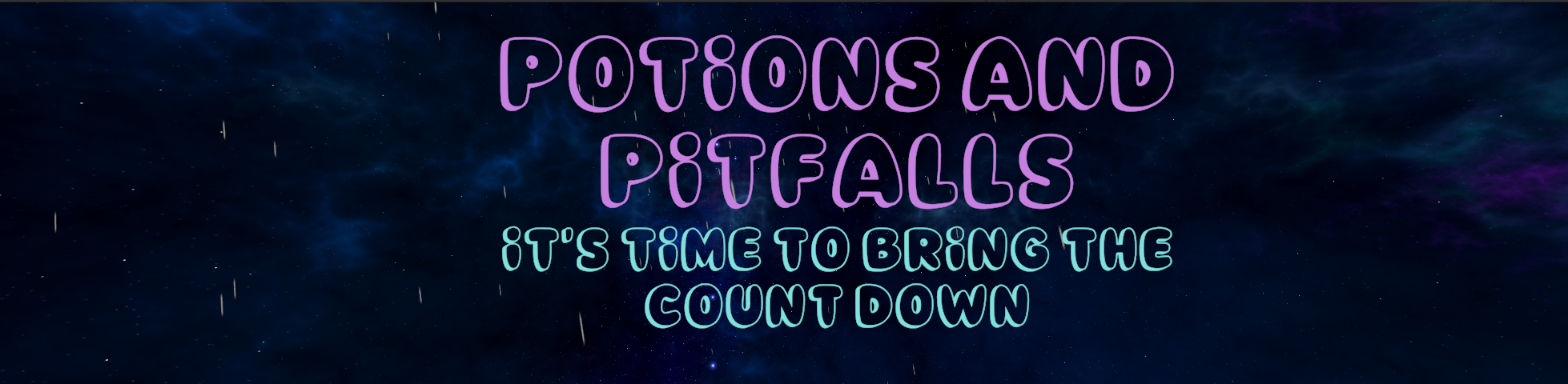 Potions and Pitfalls: It's Time to Bring the Count Down