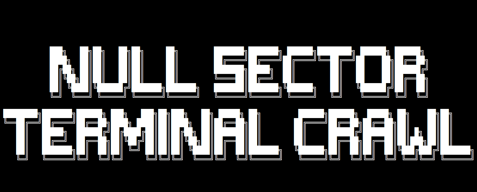 NULL-SECTOR TERMINAL CRAWL