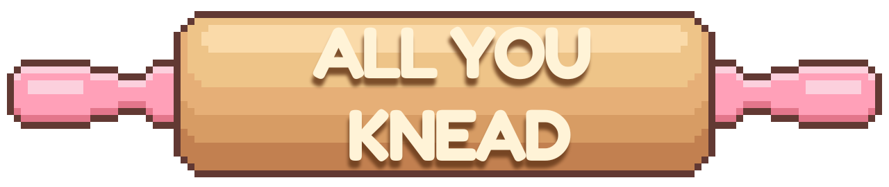 All You Knead