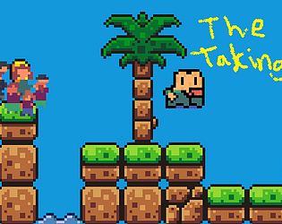 TheTaking [Free] [Platformer]