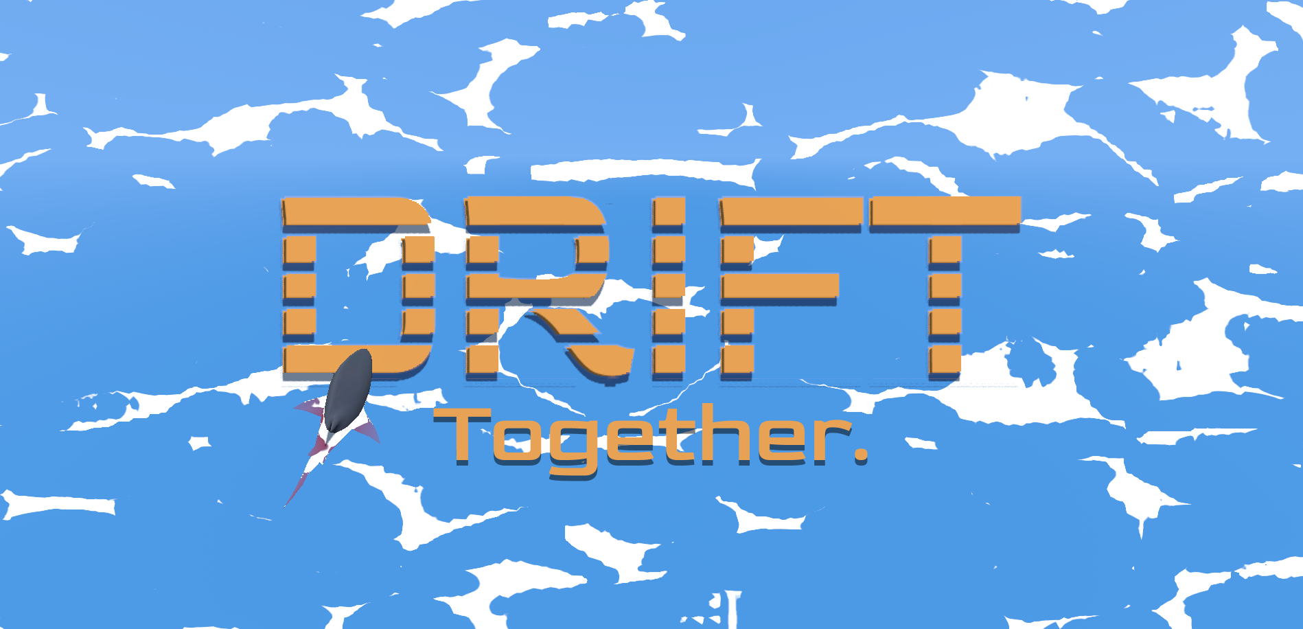 DRIFT: Together