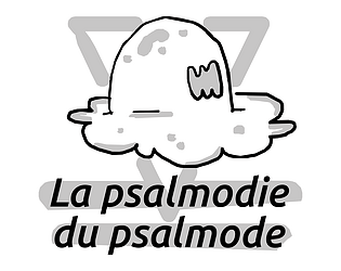 La psalomodie du plasmode [Free] [Adventure]