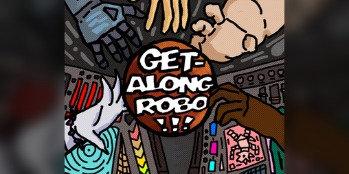 Cover image for GET-ALONG ROBO!!!
