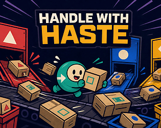 Handle With Haste [Free] [Action] [Windows] [Linux]