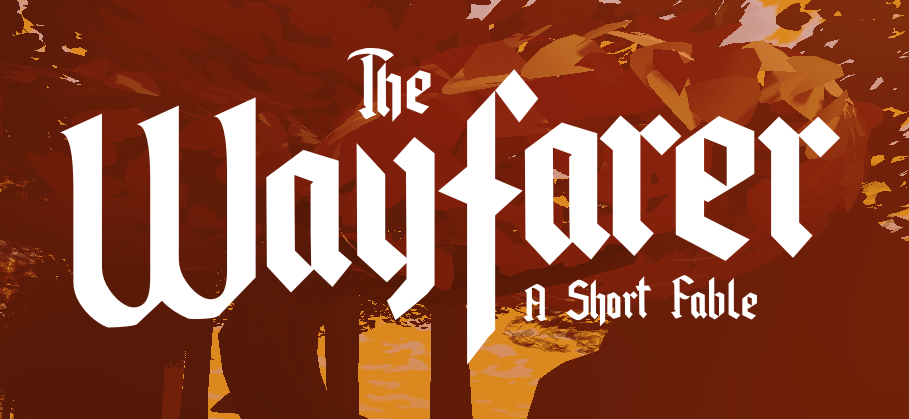 The Wayfarer - A Short Fable