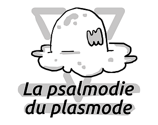 La psalomodie du plasmode のカバー画像