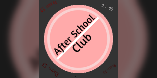 Cover image for The After School Club {BETA RELEASE}
