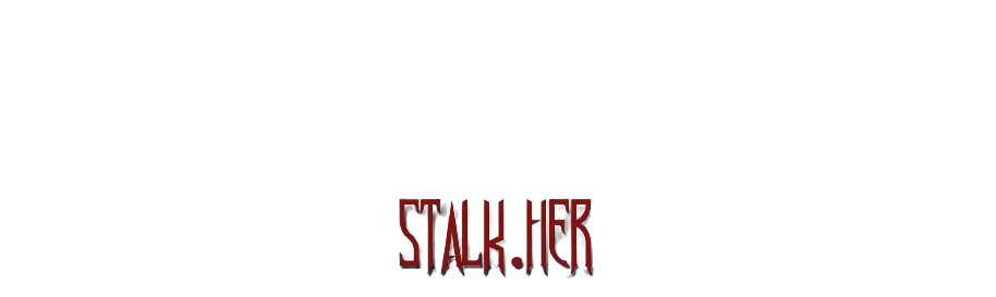 Stalk.Her