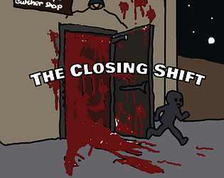 The Closing Shift