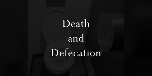 Cover image for Death and Defecation