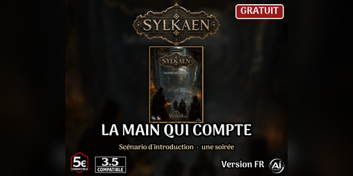 Cover image for Sylkaen (FR) — Scénario - La Main qui compte