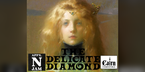 Cover image for The Delicate Diamond - Appendix N Jam