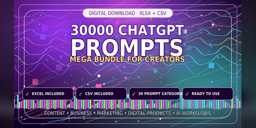 Cover image for 30000 ChatGPT Prompts Mega Bundle for Creators, Business & Digital Products