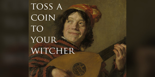 Cover image for Toss a Coin to Your Witcher