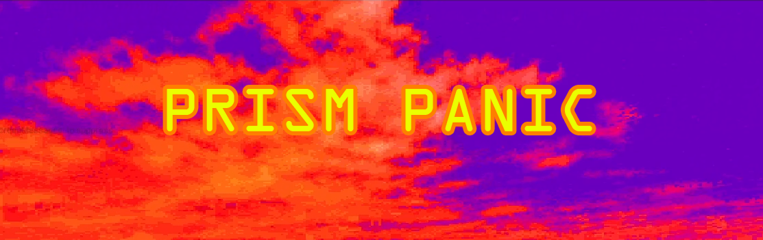 Prism Panic