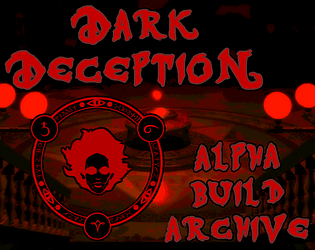 Dark Deception: Alpha Build Archive [Free] [Action] [Windows]