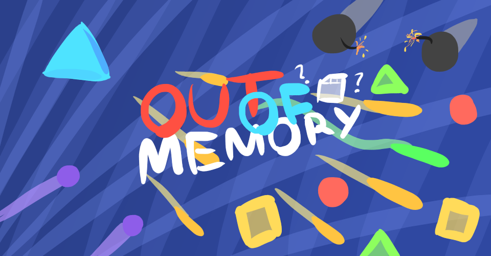 Out Of Memory