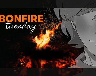 Bonfire Tuesday [Free] [Visual Novel]